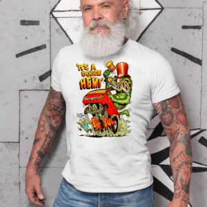 Its a Dodge hemi T shirt 10 Its a Dodge hemi T shirt