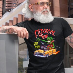 oldskool is not dead T shirt 10 oldskool is not dead T shirt