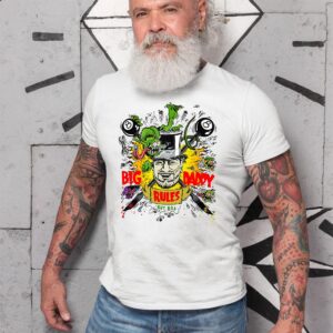 Big Daddy Rule T shirt 10 Big Daddy Rule T shirt