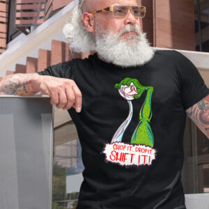 chop it drop it T shirt 10 chop it drop it T shirt