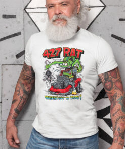 427 rat watcha got to trade White Shirt 2 133966374d