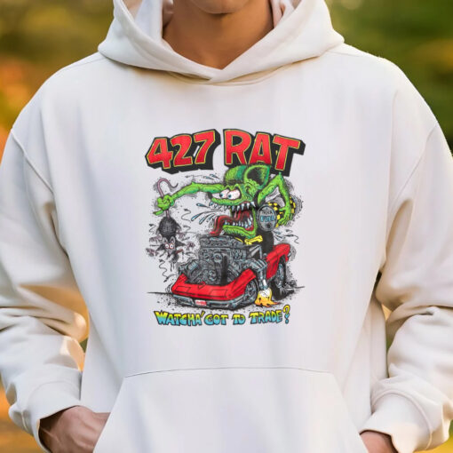 427 rat watcha got to trade hoodie 3
