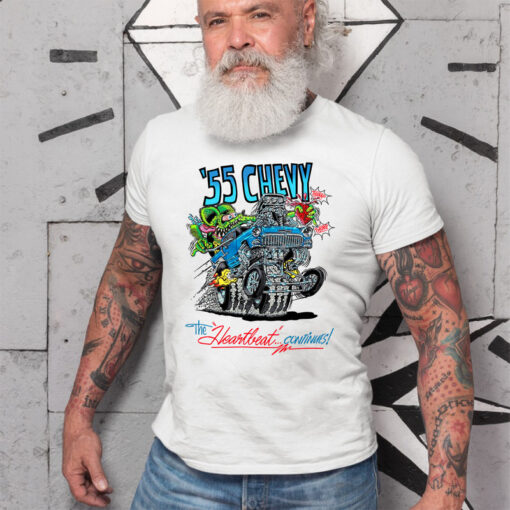 55 chevy the heartbeat continues White Shirt 2 13401aea3c