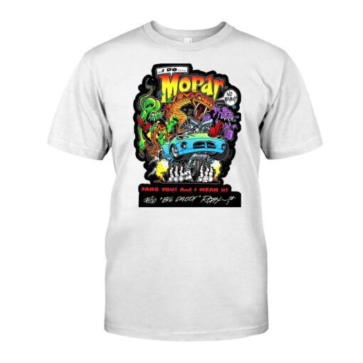 I do Mopar big daddy WhiteShirt 1