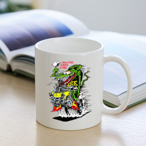 One a fink always a fink Mug 3