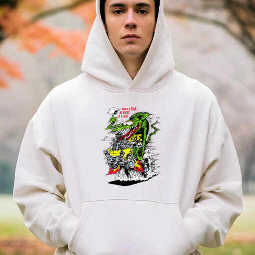 One a fink always a fink hoodie 4