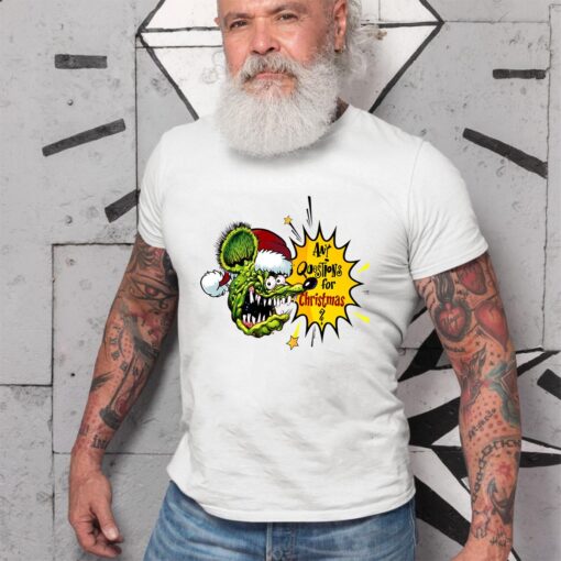 Rat fink any questions for christmas WhiteShirt 2 95264a8ce