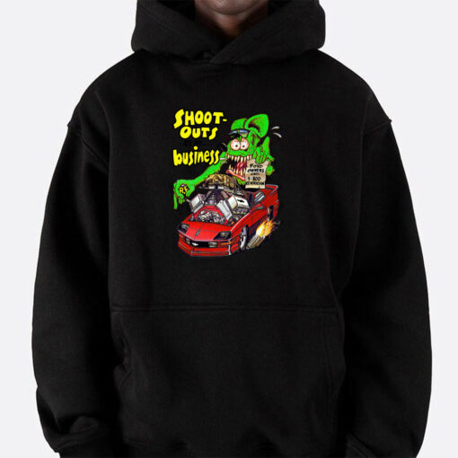 Shoot outs are my business hoodie 5