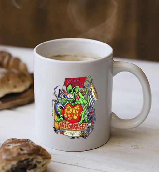 Your house my garage rat fink Mug 2