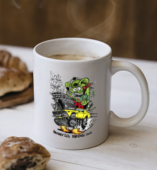 dont let your mouth overide your wallet Mug 2
