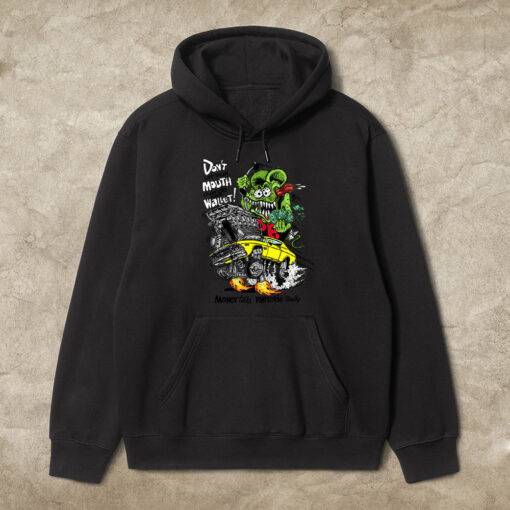dont let your mouth overide your wallet hoodie 1
