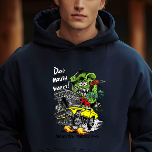 dont let your mouth overide your wallet hoodie 2
