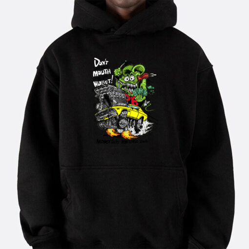 dont let your mouth overide your wallet hoodie 5