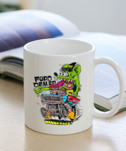 foud dealer wanna race Mug 3