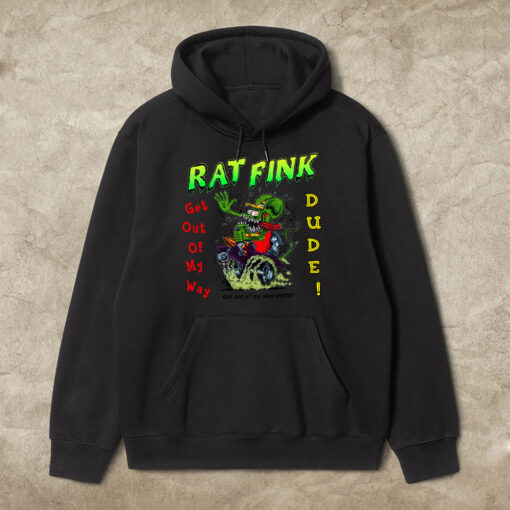 get out of my way dude hoodie 1