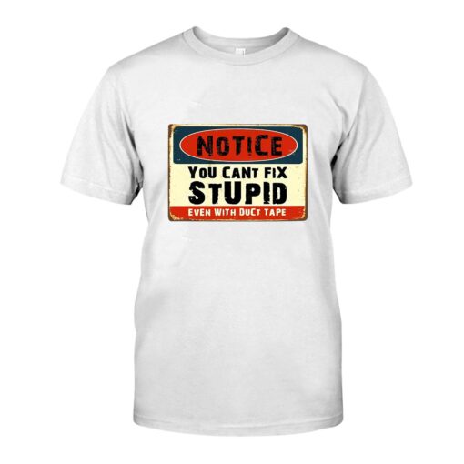 hot rod you can not fix stupid WhiteShirt 1 11562ab7b6