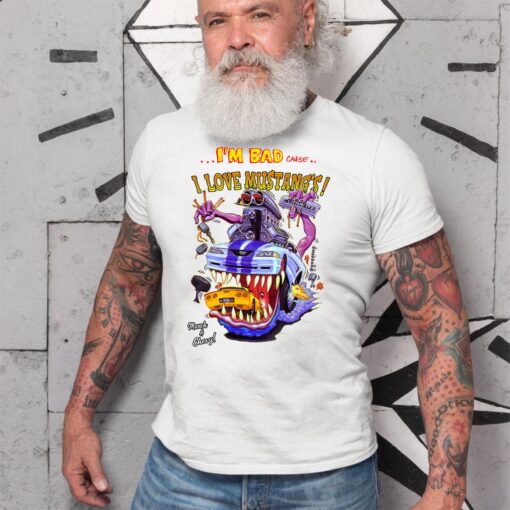 i am bad cause l love mustang WhiteShirt 2