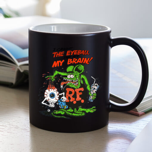 i caught the eyeball that ate my brain Mug 1
