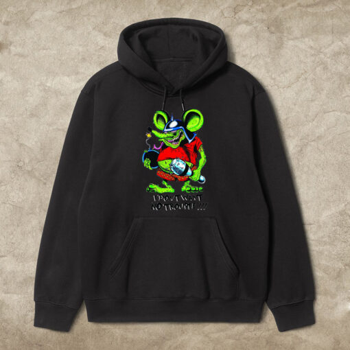 i dont want no trouble hoodie 1