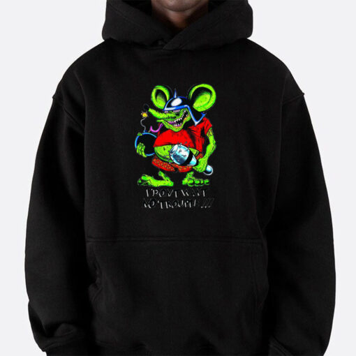 i dont want no trouble hoodie 5