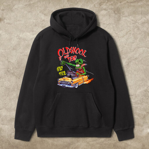 oldskool is not dead hoodie 1