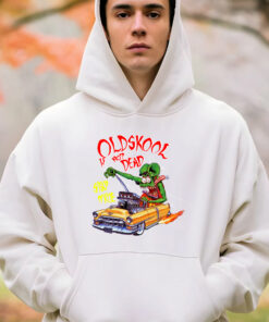 oldskool is not dead hoodie 4