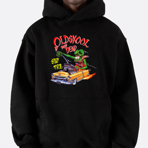 oldskool is not dead hoodie 5