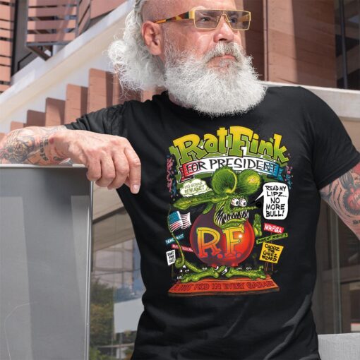 rat fink for president BlackShirt 2