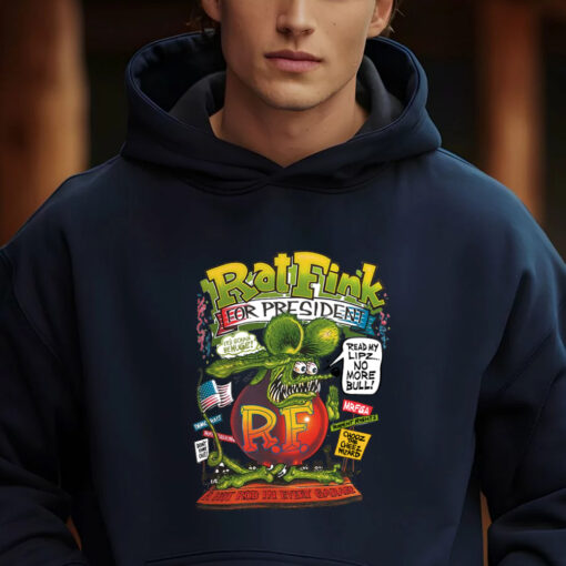 rat fink for president hoodie 2