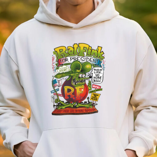 rat fink for president hoodie 3