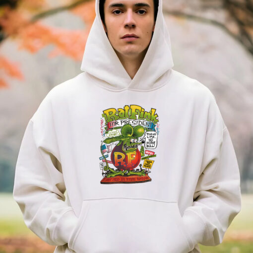 rat fink for president hoodie 4