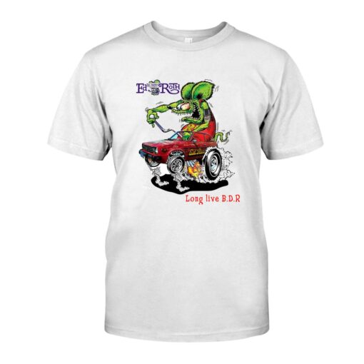 rat fink long live BDR WhiteShirt 1