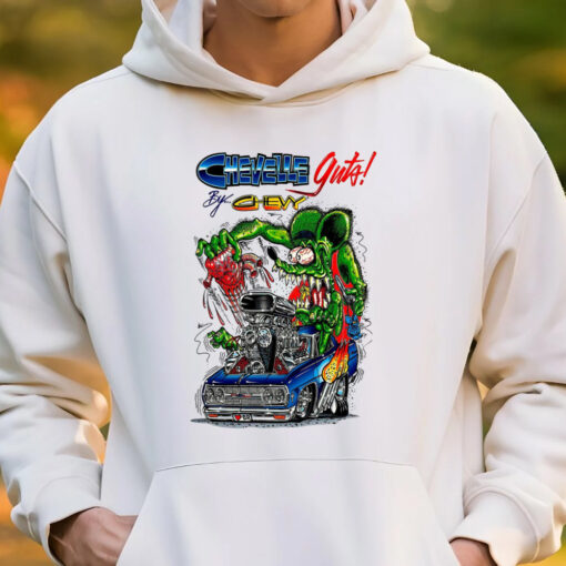ratfink chevelle guta by chevy hoodie 3