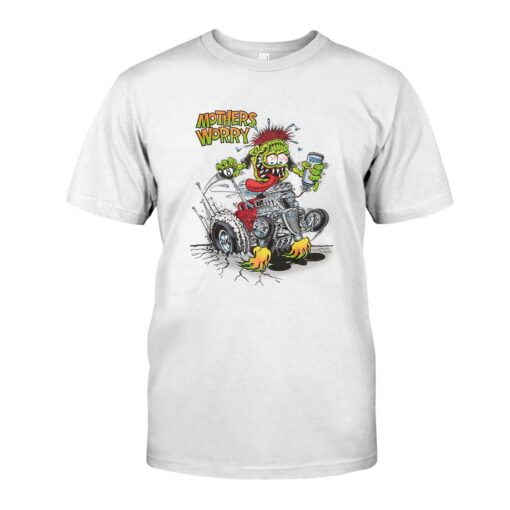 ratfink mother worry WhiteShirt 1