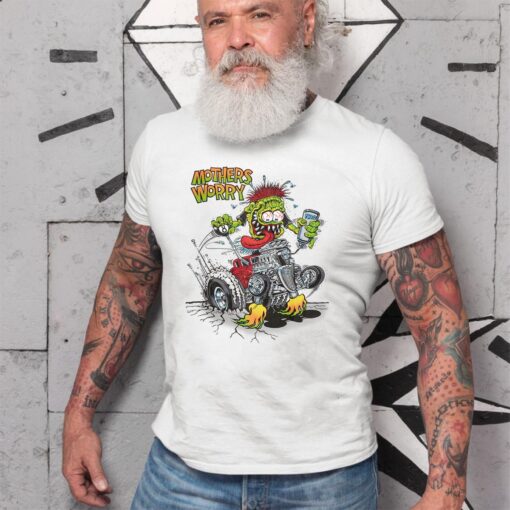 ratfink mother worry WhiteShirt 2