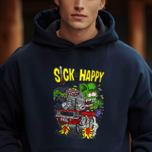 ratfink sick but happy hoodie 2