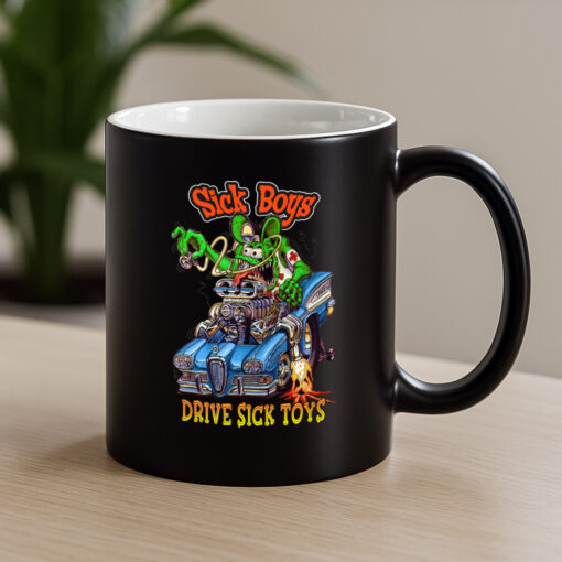 sick boys drive sick toys Mug 4