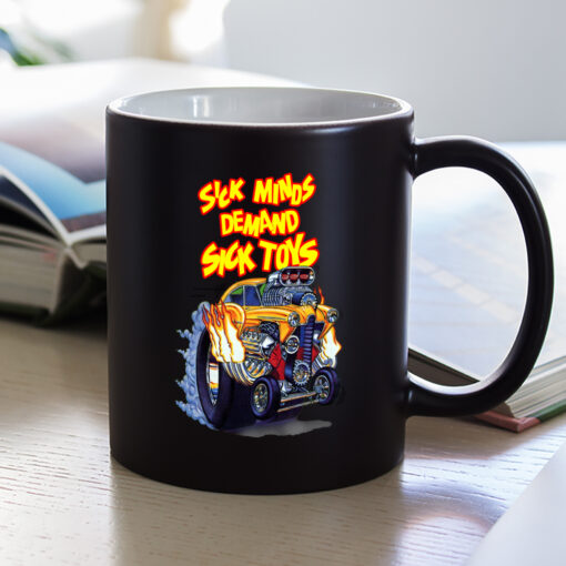 sick minds demand sick toys Mug 1