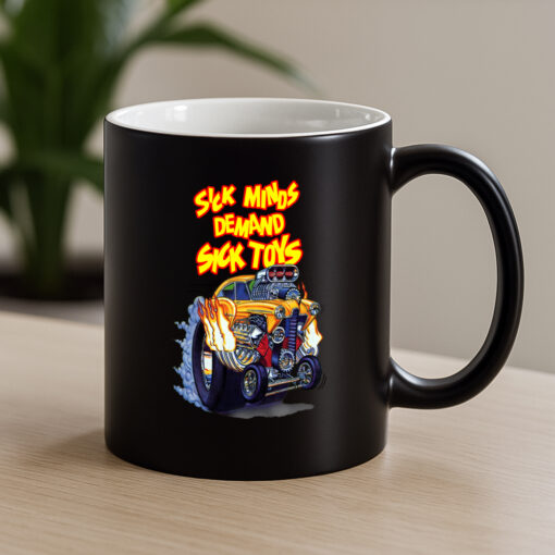 sick minds demand sick toys Mug 4